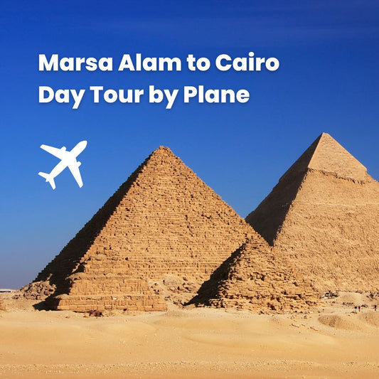 From Marsa Alam: Giza Pyramids and Egyptian Museum Day Trip by Plane